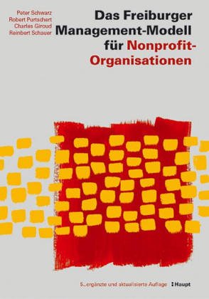 Beispielbild fr Das Freiburger Management- Modell fr Nonprofit- Organisationen (NPO) zum Verkauf von medimops