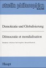 Stock image for Demokratie und Globalisierung (Studia philosophica) (German Edition) for sale by Zubal-Books, Since 1961