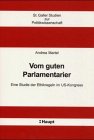 9783258063362: Vom guten Parlamentarier - Eine Studie der Ethikregeln im US-Kongress