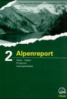 Beispielbild fr Zweiter (2.) Alpenreport. Daten, Fakten, Probleme, Lsungsanstze zum Verkauf von medimops