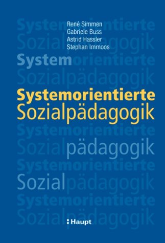 Imagen de archivo de Systemorientierte Sozialpdagogik a la venta por medimops