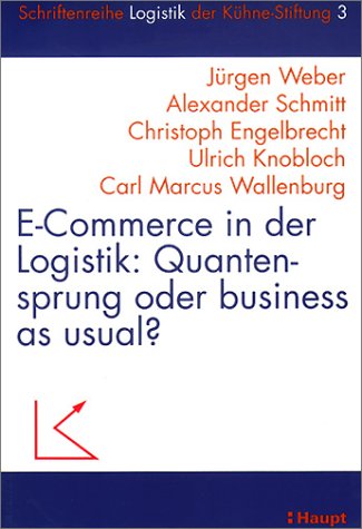 Imagen de archivo de E-Commerce in der Logistik: Quantensprung oder business als usual a la venta por Versandantiquariat Jena