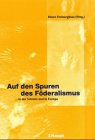 9783258065359: Auf den Spuren des Fderalismus