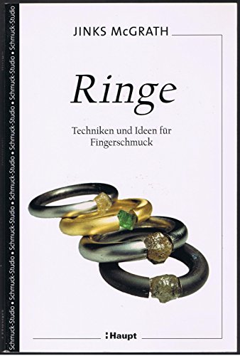 Stock image for Ringe: Techniken und Ideen fr Fingerschmuck for sale by medimops