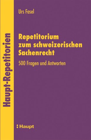 9783258065762: Repetitorium zum schweizerischen Sachenrecht