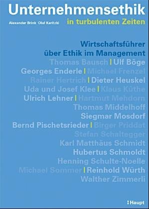 Beispielbild fr Unternehmensethik in turbulenten Zeiten. Wirtschaftsfhrer ber Ethik im Management zum Verkauf von medimops