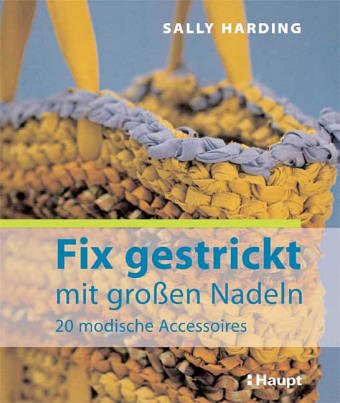 Fix gestrickt - mit grossen Nadeln (9783258068992) by Sally Harding