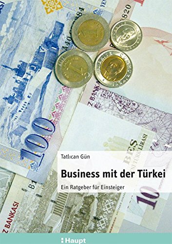 Stock image for Business mit der Trkei: Ein Ratgeber fr Einsteiger for sale by medimops
