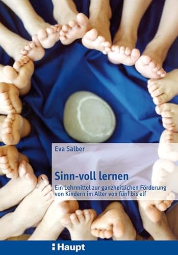 Stock image for Sinn-voll lernen: Ein Lehrmittel zur ganzheitlichen Frderung von Kindern im Alter von fnf bis elf (Hauptthemen) for sale by medimops