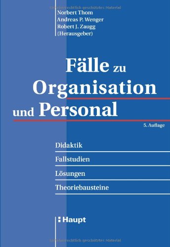 Stock image for Flle zu Organisation und Personal: Didaktik - Fallstudien - Lsungen - Theoriebausteine von Norbert Thom (Herausgeber), Andreas P. Wenger (Herausgeber), Robert J. Zaugg Human Resource Management HR Betriebsorganisation Personalmanagement Managementtechniken Ideenmanagement Aufbauorganisation Ablauforganisation Personalmanagement Unternehmungskultur Das bewhrte Fallstudienbuch erscheint jetzt in der fnften, durchgesehenen Auflage. Es enthlt zehn Flle und Lsungen aus der Praxis, die zur Verwendung in der Lehre berarbeitet und im Rahmen von Prfungen getestet wurden. Thematisiert werden u. a. die organisatorische - Gestaltung, die Aufbau- und Ablauforganisation, das Personalmanagement, die Unternehmungskultur und das Ideenmanagement. Im Vordergrund stehen die Vertiefung vorhandenen Fachwissens, die Beherrschung von Managementtechniken und die Verdichtung problemrelevanter Informationen. Das Werk richtet sich an Studierende, Dozierende und Praktiker. Es ist den drei Herausgebern in for sale by BUCHSERVICE / ANTIQUARIAT Lars Lutzer