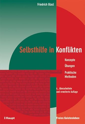 9783258073095: Selbsthilfe in Konflikten: Konzepte - bungen - Praktische Methoden