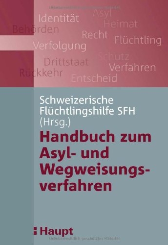 9783258073767: Handbuch zum Asyl- und Wegweisungsverfahren