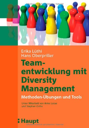 Stock image for Teamentwicklung mit Diversity Management: Methoden-bungen und Tools for sale by medimops