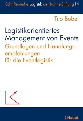 Stock image for Logistikorientiertes Management von Events: Grundlagen und Handlungsempfehlungen fr die Eventlogistik for sale by medimops