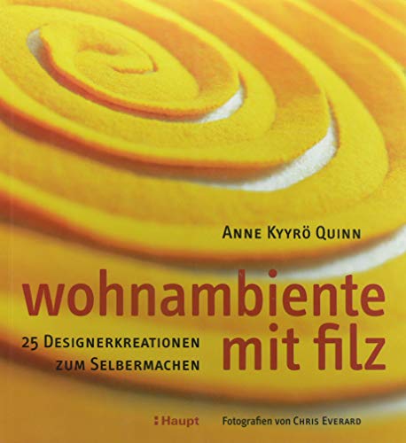 Stock image for Wohnambiente mit Filz: 25 Designerkreationen zum Selbermachen for sale by medimops