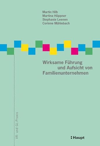 Beispielbild fr Wirksame Fhrung und Aufsicht von Familienunternehmen zum Verkauf von medimops