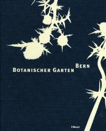 Beispielbild fr Botanischer Garten Bern zum Verkauf von Wonder Book