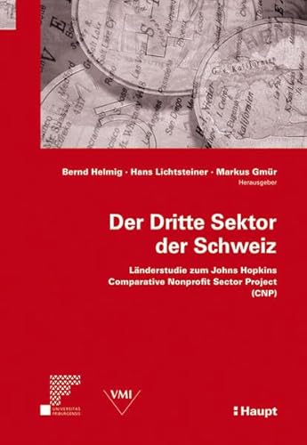 9783258075716: Der Dritte Sektor der Schweiz: Lnderstudie zum Johns Hopkins Comparative Nonprofit Sector Project (CNP)