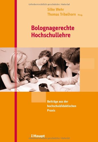 Beispielbild fr Bolognagerechte Hochschullehre: Beitrge aus der hochschuldidaktischen Praxis zum Verkauf von medimops