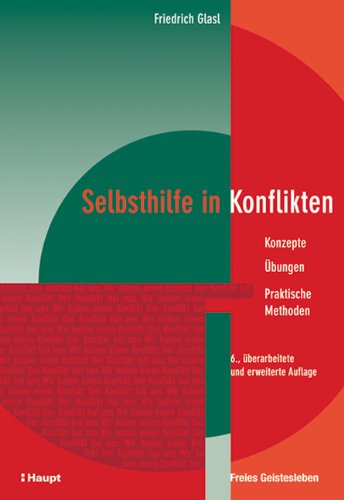 Beispielbild fr Selbsthilfe in Konflikten: Konzepte - bungen - Praktische Methoden zum Verkauf von medimops