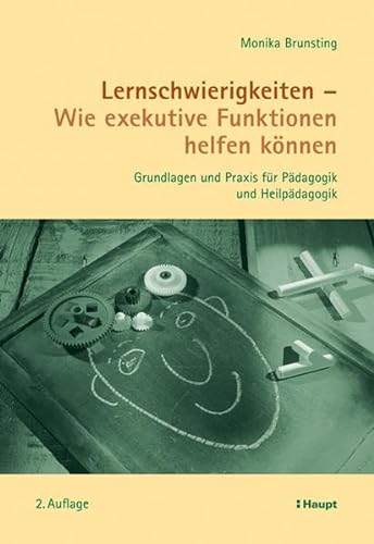 9783258077161: Lernschwierigkeiten - Wie exekutive Funktionen helfen knnen: Grundlagen und Praxis fr Pdagogik und Heilpdagogik