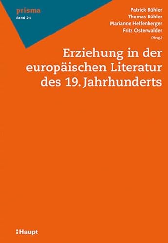 Beispielbild fr Erziehung in der europischen Literatur des 19. Jahrhunderts zum Verkauf von Buchpark