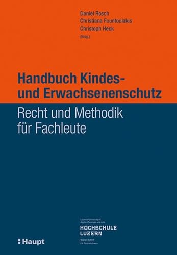 Beispielbild fr Handbuch Kindes- und Erwachsenenschutz: Recht und Methodik fr Fachleute zum Verkauf von Buchmarie