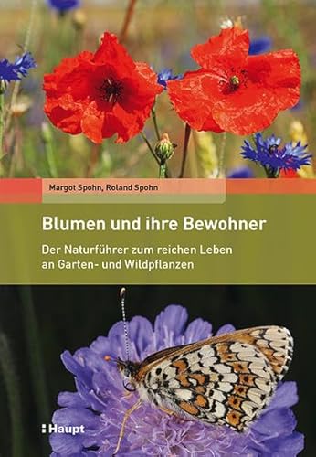Beispielbild fr Blumen und ihre Bewohner: Der Naturfhrer zum reichen Leben an Garten- und Wildpflanzen zum Verkauf von medimops