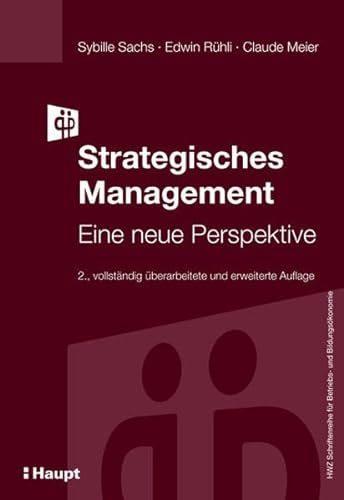 9783258079462: Strategisches Management: Eine neue Perspektive