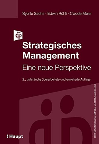 9783258079462: Strategisches Management: Eine neue Perspektive