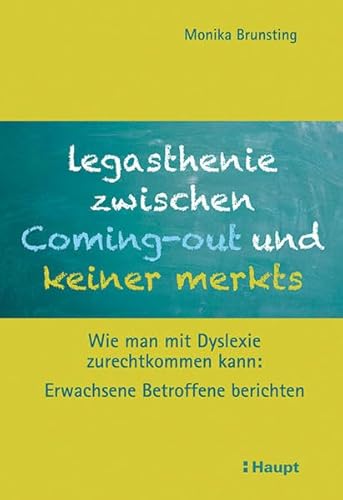 Beispielbild fr Brunsting, M: Legasthenie zwischen Coming-out und keiner mer zum Verkauf von Blackwell's