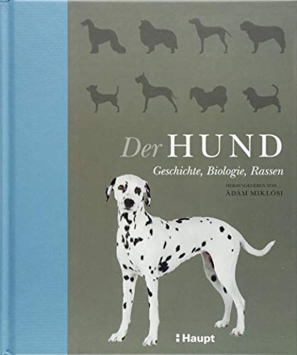 Stock image for Der Hund: Geschichte, Biologie, Rassen for sale by Revaluation Books