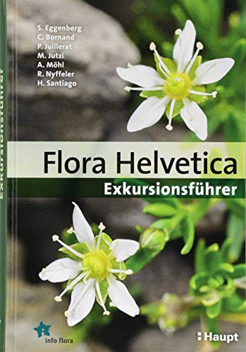 Stock image for Flora Helvetica - Exkursionsfhrer. for sale by Antiquariat Bernhardt