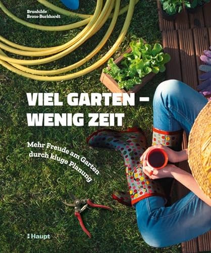 Stock image for Viel Garten - wenig Zeit -Language: german for sale by GreatBookPrices