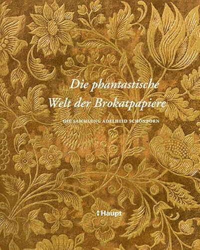 Beispielbild fr Die phantastische Welt der Brokatpapiere zum Verkauf von Blackwell's