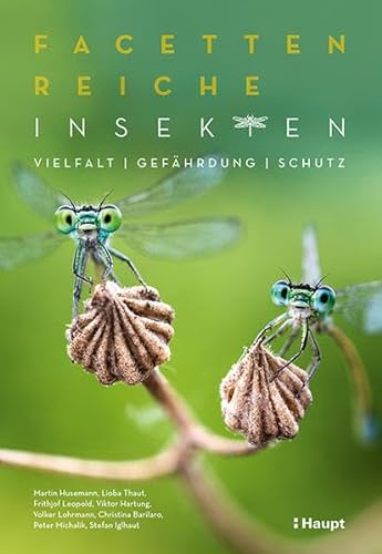 Stock image for Facettenreiche Insekten: Vielfalt, Gefhrdung, Schutz for sale by Revaluation Books
