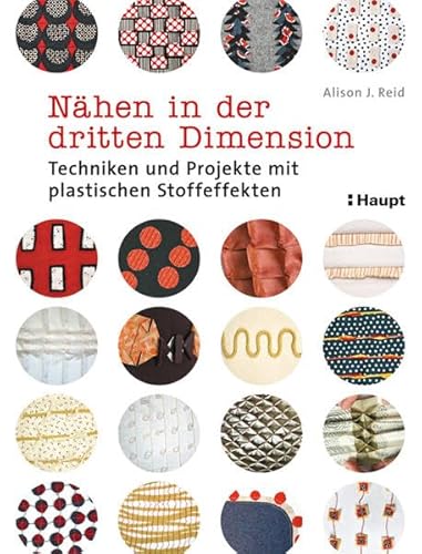 Beispielbild fr Nhen in der dritten Dimension: Techniken und Projekte mit plastischen Stoffeffekten zum Verkauf von BuchZeichen-Versandhandel