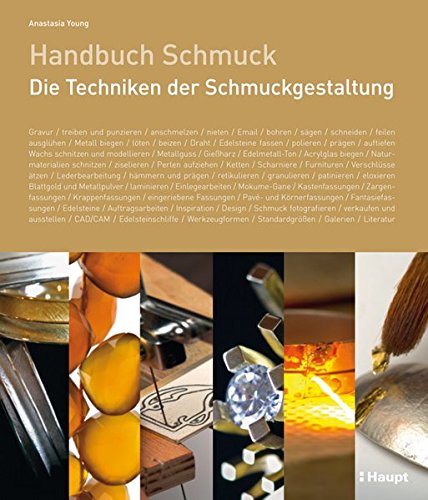Imagen de archivo de Handbuch Schmuck: Die Techniken der Schmuckgestaltung Anastasia Young a la venta por BUCHSERVICE / ANTIQUARIAT Lars Lutzer
