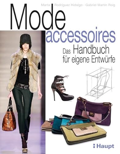 Stock image for Modeaccessoires: Das Handbuch fr eigene Entwrfe for sale by medimops