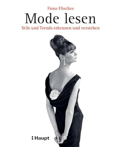 Stock image for Mode lesen: Stile und Trends erkennen und verstehen for sale by medimops