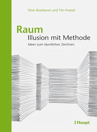 Stock image for Raum: Illusion mit Methode: Ideen zum rumlichen Zeichnen for sale by medimops