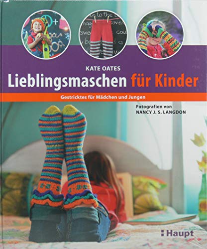 Stock image for Lieblingsmaschen fr Kinder : Gestricktes fr Mdchen und Jungen. Kate Oates. Fotogr. von Nancy J. S. Langdon. [Aus dem Engl. bers. von Lina Feske] for sale by Antiquariat Buchhandel Daniel Viertel