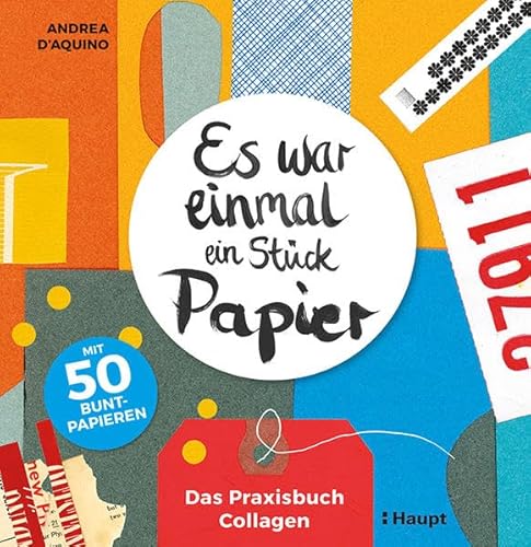 Stock image for Es war einmal ein Stck Papier: Das Praxisbuch Collagen - mit 50 Buntpapieren for sale by medimops