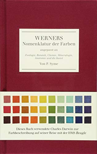 Beispielbild fr Werners Nomenklatur der Farben: angepasst an Zoologie, Botanik, Chemie, Mineralogie, Anatomie und die Kunst zum Verkauf von medimops