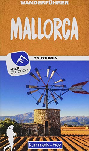 Stock image for Wanderfhrer Mallorca: Mit 75 Touren und Outdoor App / mit Tourenkarte 1:100 000 / mit dem Fernwanderweg GR 221 for sale by Revaluation Books