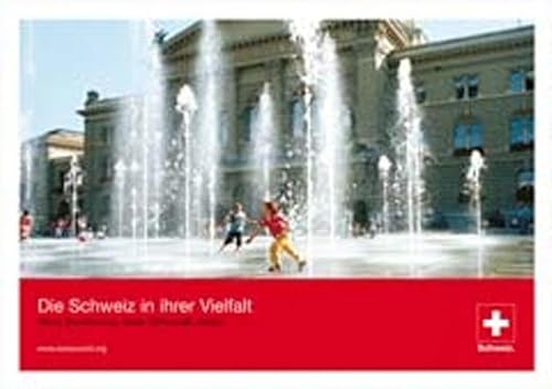 Die Schweiz in ihrer Vielfalt: Natur, Bevölkerung, Staat, Wirtschaft, Kultur. - Hallwag, Kümmerly+Frey AG,