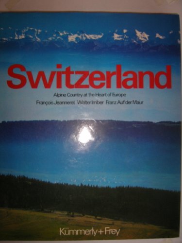 Stock image for Switzerland: Alpine country at the heart of Europe for sale by Green Street Books