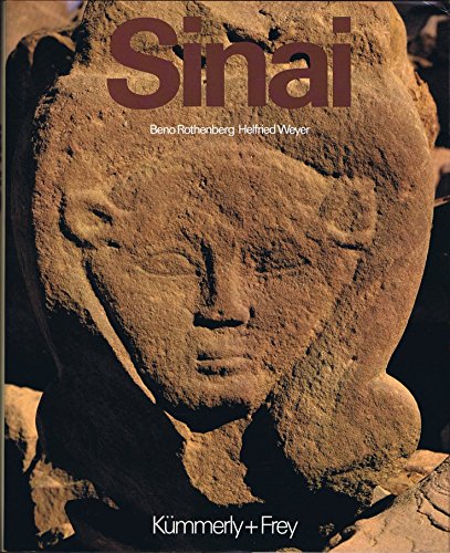 Beispielbild fr Sinai: Pharaohs, Miners, Pilgrims and Soldiers. zum Verkauf von POQUETTE'S BOOKS