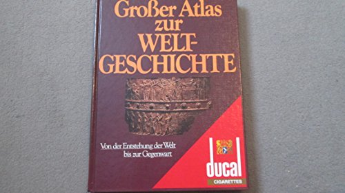 Beispielbild fr Grosser Atlas zur Weltgeschichte. Von der Entstehung der Welt bis zur Gegenwart zum Verkauf von Eulennest Verlag e.K.