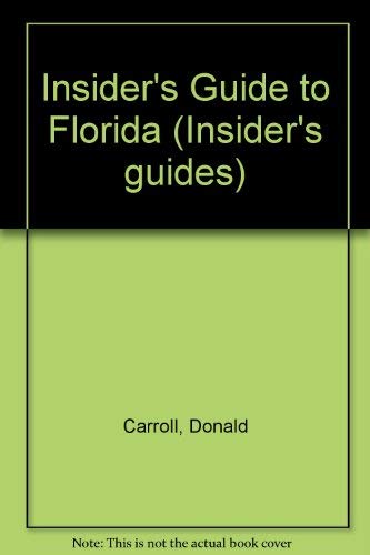 Insider's Guide to Florida (Insider's Guides) (9783259090077) by Carroll, Donald